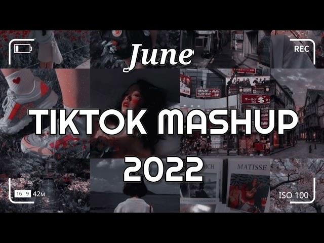 TikTok Mashup June 2022 (Not Clean)