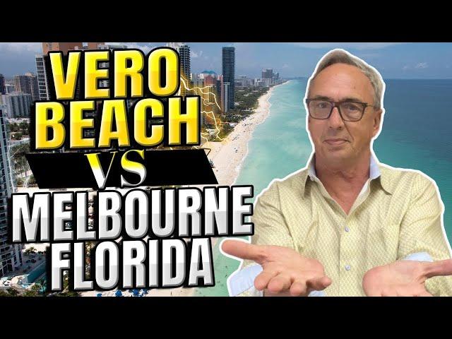 Vero Beach VS Melbourne Florida - Which Is Better?