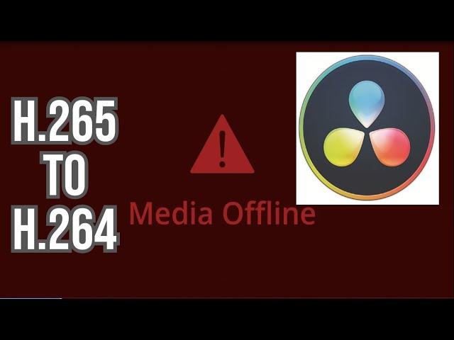 DaVinci Resolve 16 | Fix Media Offline | (H.265 to H.264)