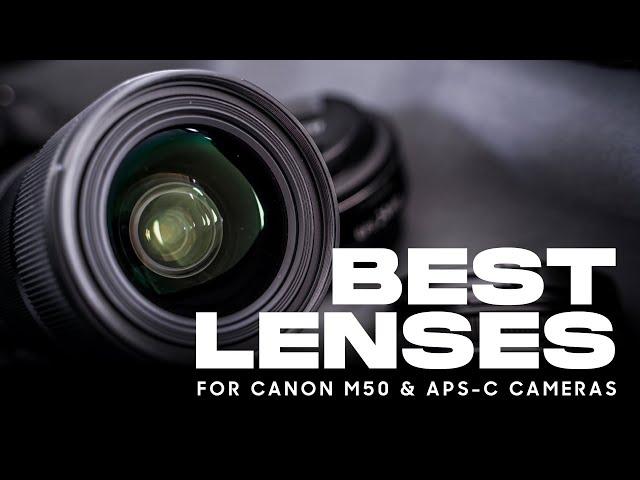 Best lenses for the Canon M50 and Canon APS-C cameras