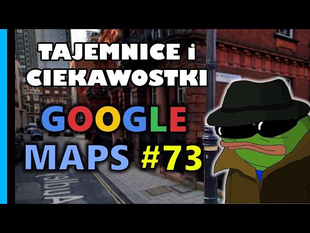 Google Maps - Tajemnice i Ciekawostki 73