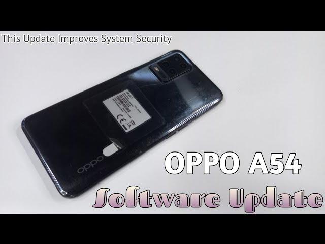 Oppo A54 | Sofware Update | This Update Improves System Security | WaleedBizz