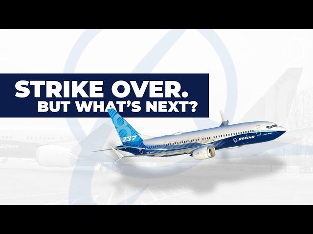 Boeing's Strike is Over: What’s Next For The Workforce And Company?