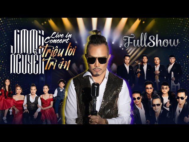 Jimmii Nguyễn - Live in concert: Triệu Lời Tri Ân - Full Show