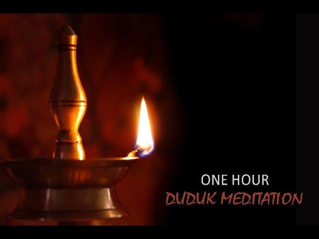 One Hour Duduk Meditation