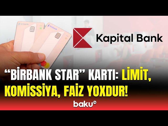 Yeni “Birbank Star” kartının unikal özəllikləri | Necə əldə etmək olar?