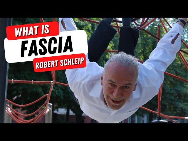 What is Fascia & Why It is Vitally Important With Dr. Robert Schleip