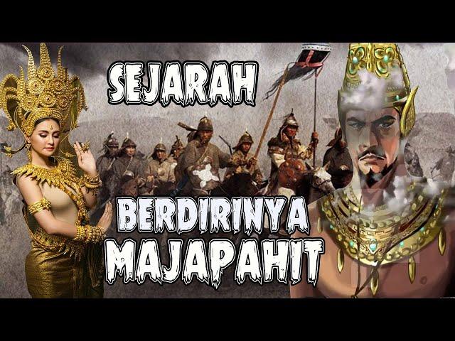 SEJARAH BERDIRINYA KERAJAAN MAJAPAHIT @mliwisireng