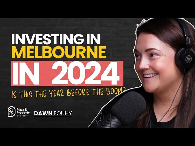 Investing in Melbourne? What you need to know first! - With Dawn Fouhy