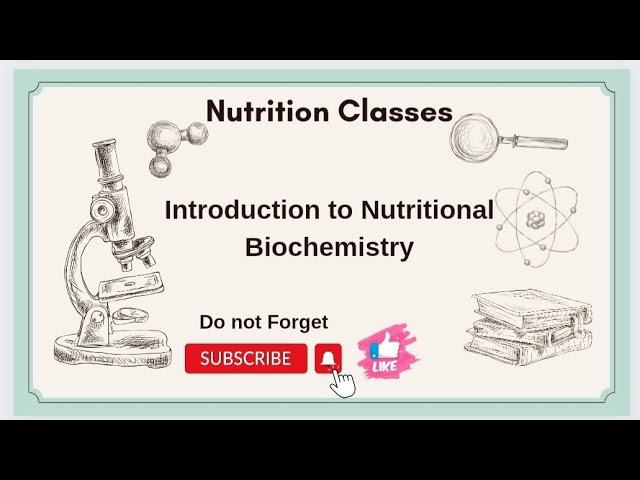 Nutritional biochemistry