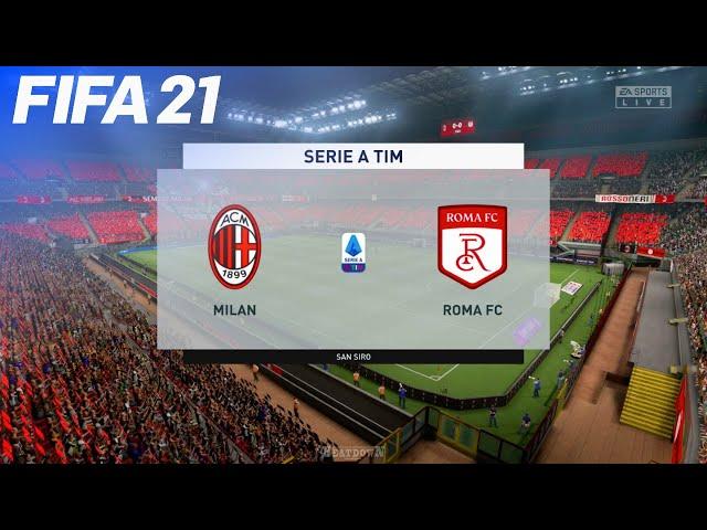 FIFA 21 - AC Milan vs. Roma FC @ San Siro