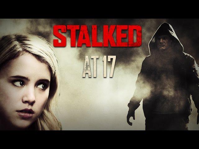 Stalked at 17 Trailer