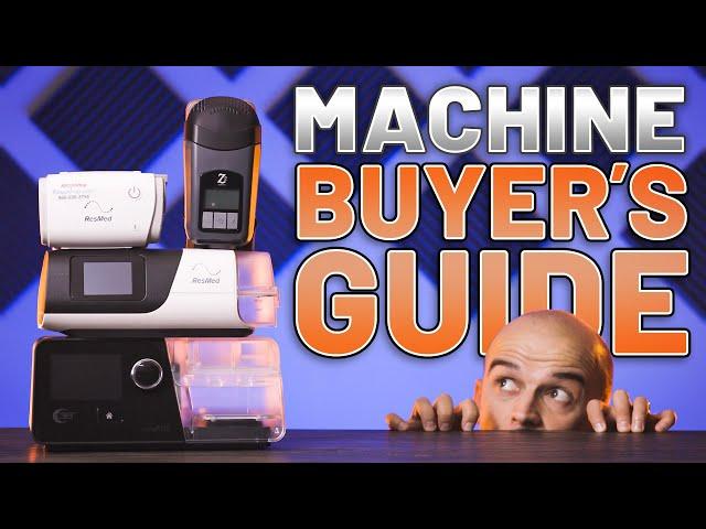 CPAP Machine Buyer's Guide - EVERYTHING You Need to Know