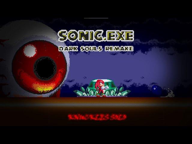 A Guardian's Dedication | Sonic.exe Dark Souls Remake | Knuckles Solo Ending