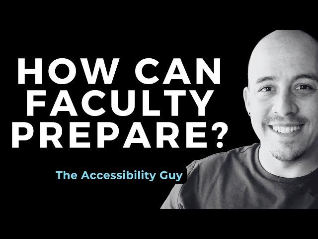 What can faculty do to prepare for accessibility?