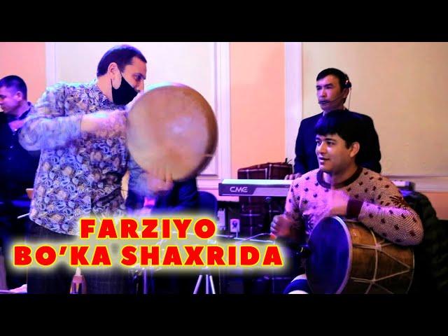 FARZIYO GURUHI BO'KA SHAXRIDA | DILSHOD KAMAD BILAN VA UMIDJON YONDIRDI.