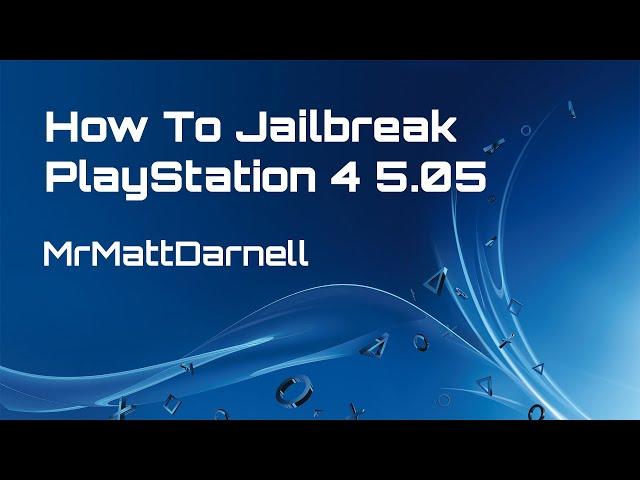 How to Jailbreak PS4 on 5.05 or Lower!