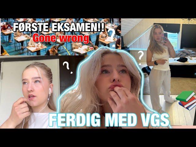 FERDIG MED VGS|Min første eksamen!