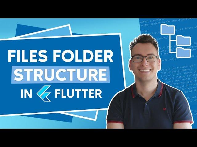 Files and Folder Structure in Flutter & Dart