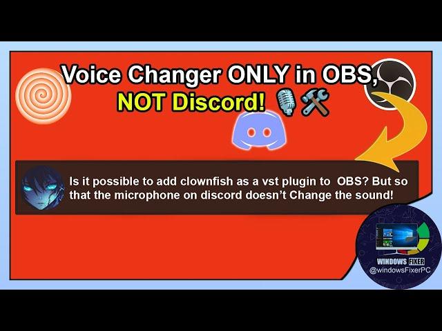 How to Use Clownfish Voice Changer in OBS Without Affecting Discord  2024