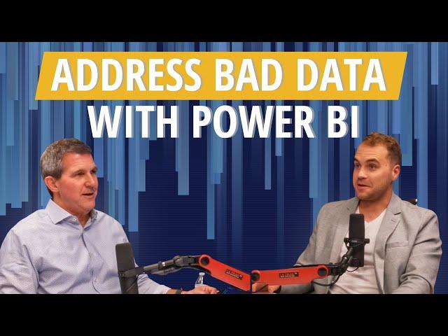 Using Power BI to Deal with Bad Data - The Dashboard Effect Podcast