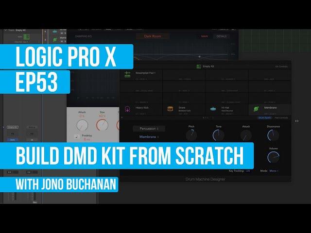 LOGIC PRO X - Building a Drum Machine Designer kit from scratch