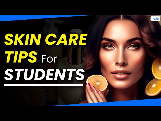 Tips for Taking Care of Your Skin While Studying | Education | Letstute