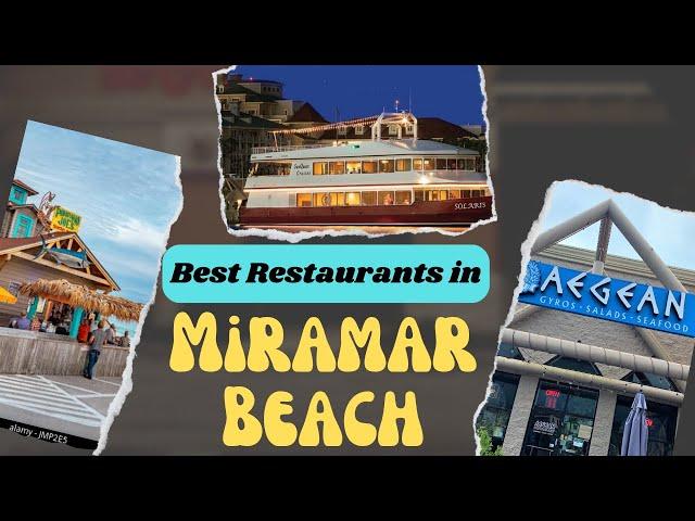 Top 10 Best Restaurants to Visit in Miramar Beach, FL