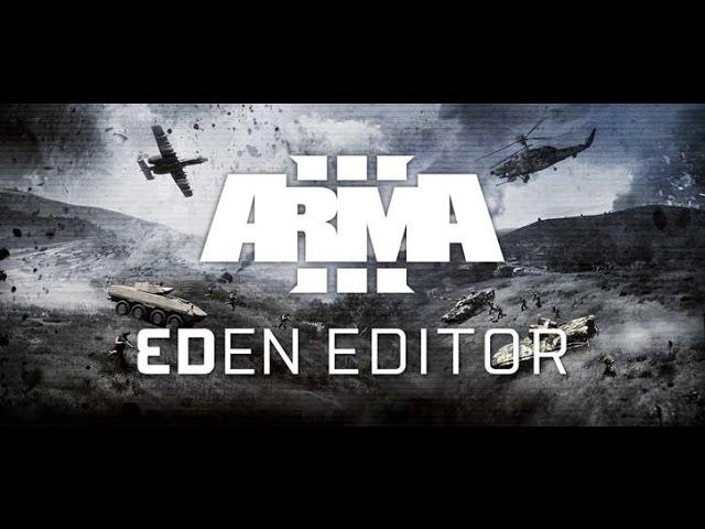 12.10.15 Разбираемся в 3D редакторе Eden ARMA 3