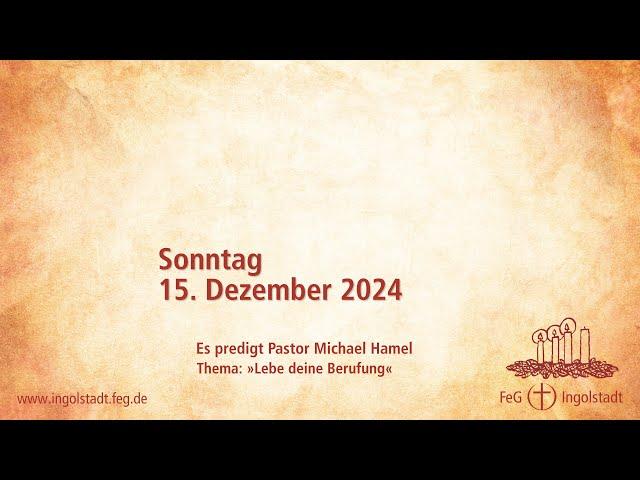 Gottesdienst 15.12.2024 | FeG Ingolstadt