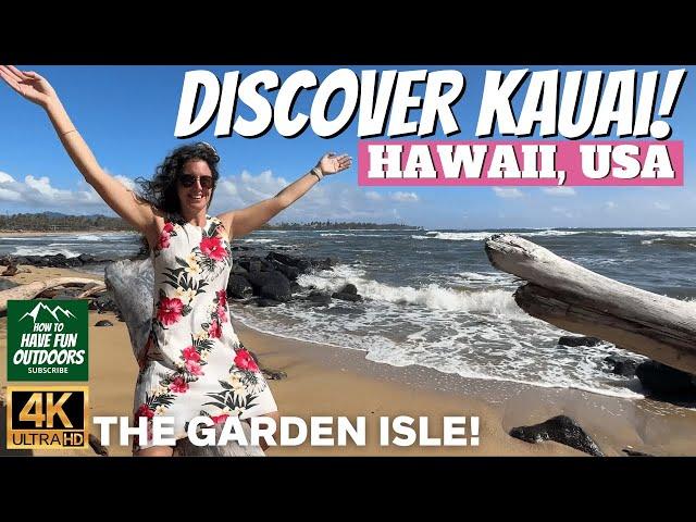 Discover Kauai! The Garden Isle of Hawaii