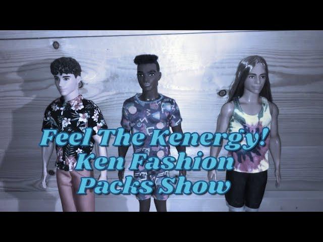 Ken Fashion Pack Show - Feel The Kenergy!