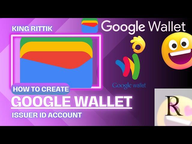 How to create Google Wallet Temporary Issuer account | King Rittik