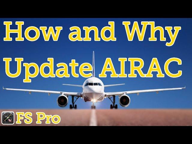 How to update your AIRAC (and why you probably should)