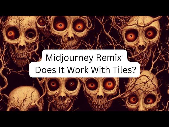 Midjourney Remix to Make New Tiles From Old Images?