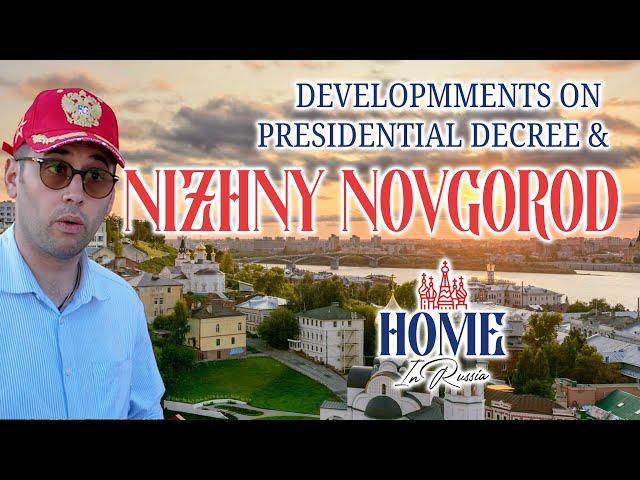 First Russian City ready for Western Migration? Nizhny Novgorod.  Update - Presidential Decree.