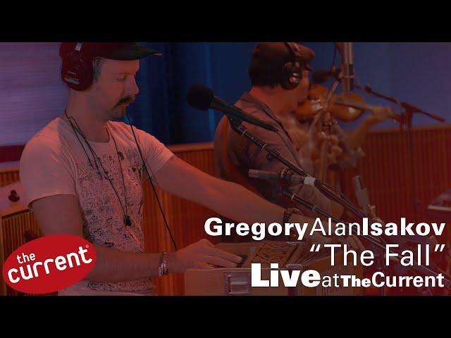 Gregory Alan Isakov -- The Fall (live on The Current)