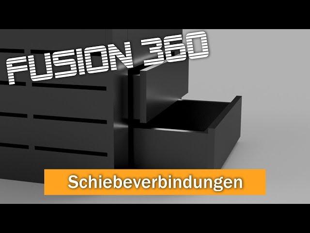 Schiebeverbindungen in Fusion 360 - So machen Schubladen was sie sollen