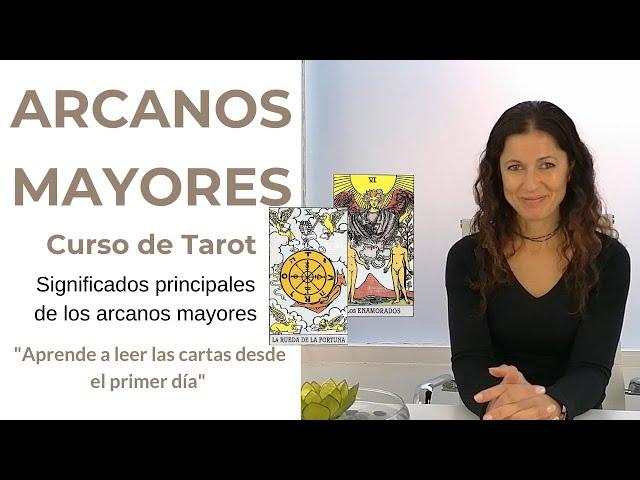 CURSO DE TAROT ARCANOS MAYORES. Aprende a leer las cartas del Tarot desde el primer día