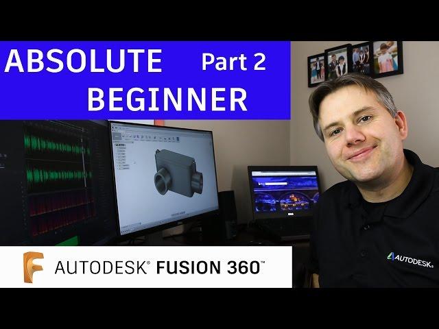 Fusion 360 Tutorial for Absolute Beginners— Part 2