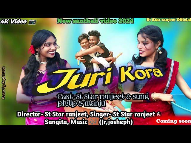 Juri Kora//Comming Soon Official Video//St Star Ranjeet & Philip//Sumi & Manju//#santhaliYoutubvideo