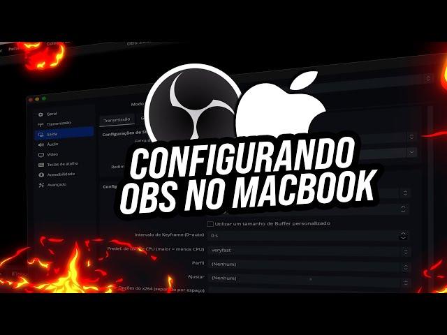 [PASSO A PASSO] OBS STUDIO - Configuração Completa  MACBOOK  - STREAMING E GRAVAÇÃO