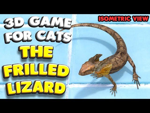 3D game for cats | THE FRILLED LIZARD (isometric view) | 4K, 60 fps, stereo sound