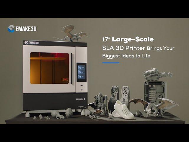 Emake3D Galaxy 1, The 17” Large-Scale SLA 3D Printer