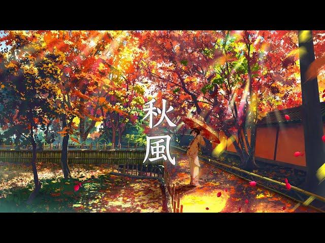 Autumn Breeze [Japanese Music] Nostalgic Soothing Music that feels like the Autumn of Japan