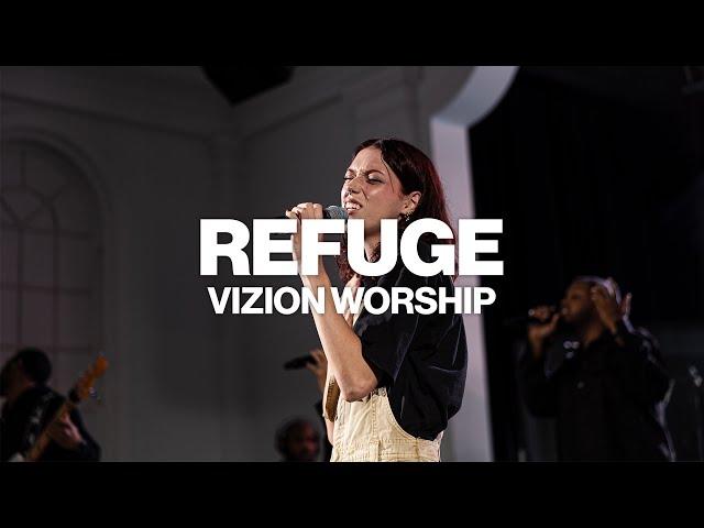 Vizion Worship - Refuge (Official Live Video)