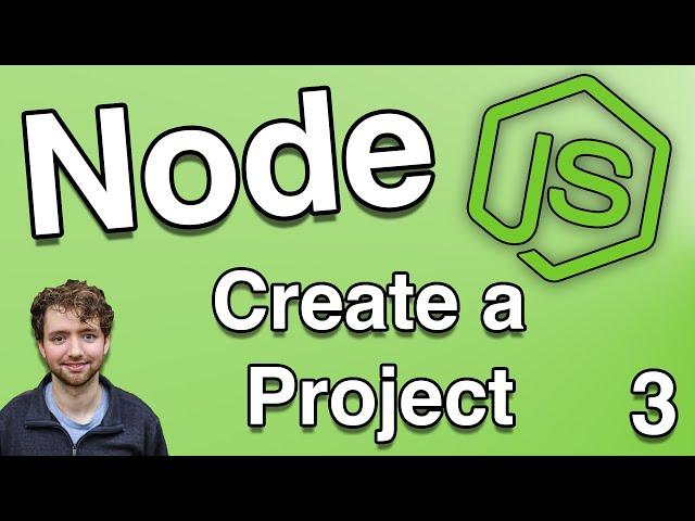 Create a Node.js package.json (How to Create a Project) - Node.js Tutorial 3