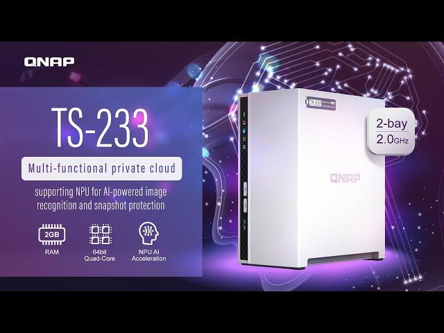 TS-233 multi-functional private cloud, supporting NPU for AI image recognition & snapshot protection