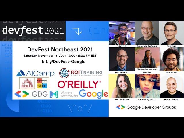 DevFest Northeast 2021 - Online - Saturday, November 13, 2021 12:00 - 5:00 PM EDT