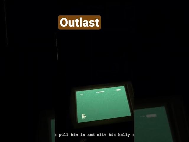 Outlast | OHG #Shorts